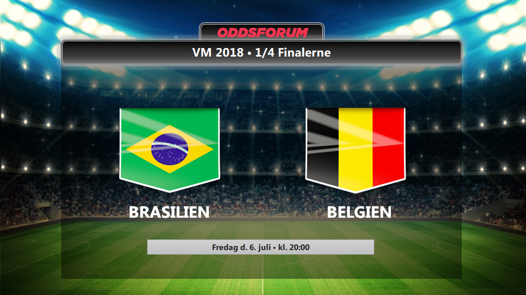 Brasilien - Belgien odds: Se optakt med startopstillinger og live stream VM 2018 kvartfinalen