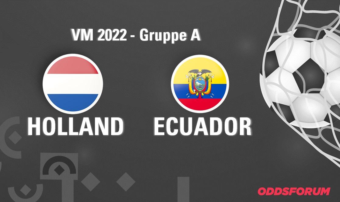 Holland - Ecuador ved fodbold VM 2022