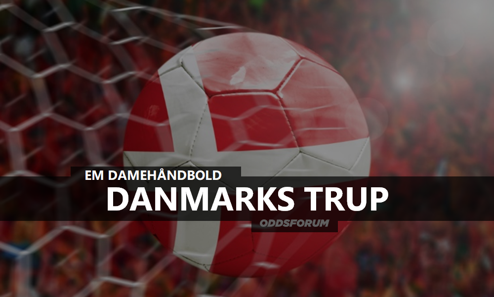 Danmarks Trup: Damelandsholdet ved EM i Håndbold