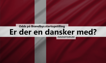 Hvor mange danskere starter for Brøndby mod Vejle? Se odds her