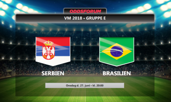 Serbien - Brasilien VM 2018: De bedste odds, spilforslag, live stream og optakt til kampen